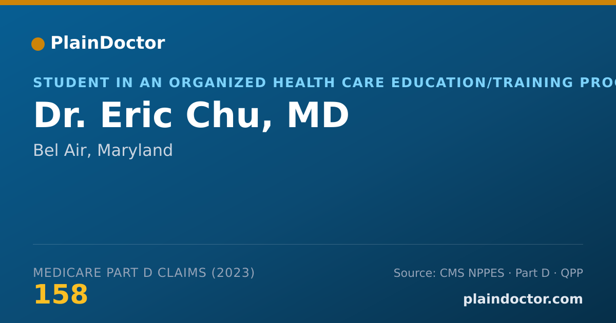 Shareable card for Eric Chu, MD - Student in an Organized Health Care Education/Training Program, Bel Air, MD