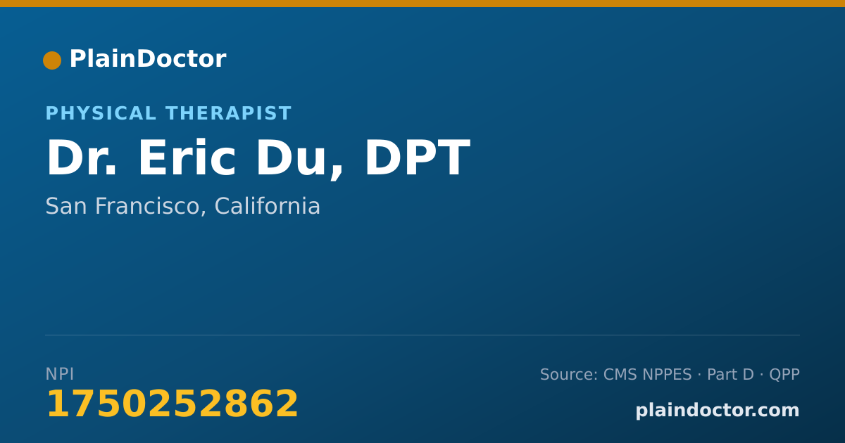 Shareable card for Eric Du, DPT - Physical Therapist, San Francisco, CA