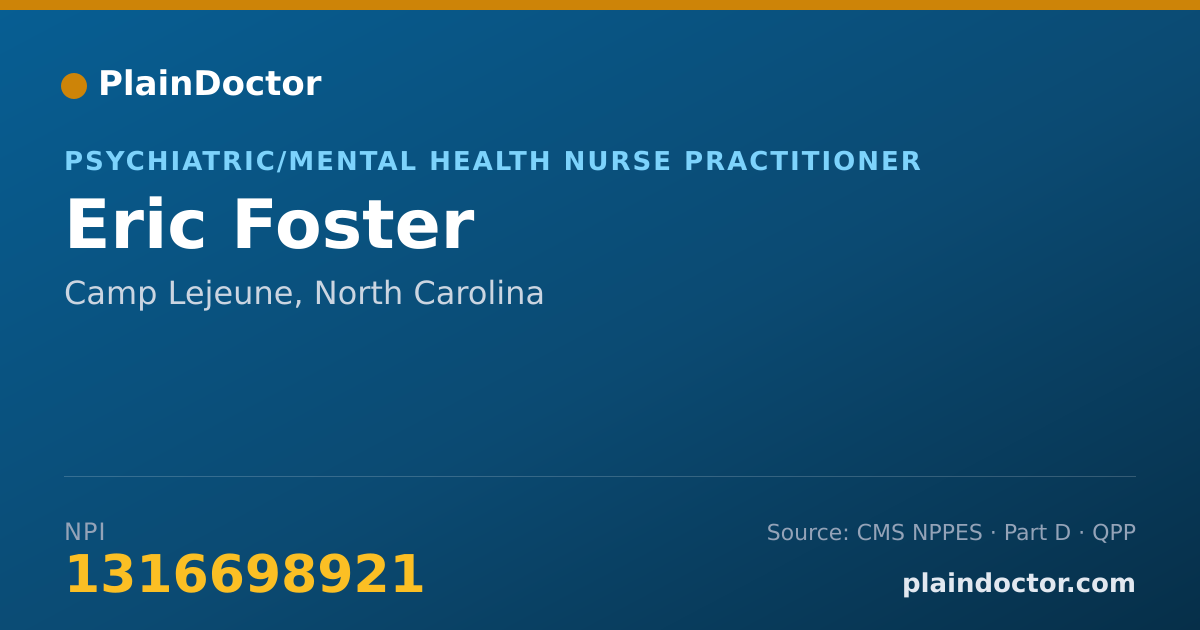 Shareable card for Eric Foster - Psychiatric/Mental Health Nurse Practitioner, Camp Lejeune, NC