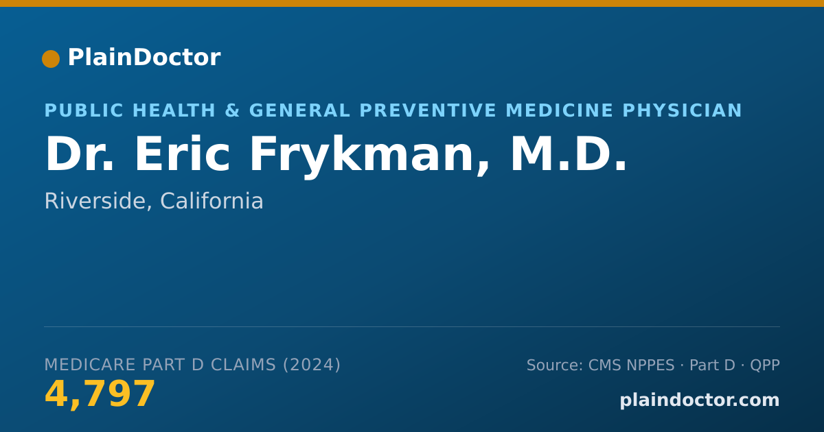 Shareable card for Eric Frykman, M.D. - Public Health & General Preventive Medicine Physician, Riverside, CA