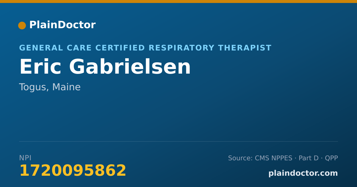 Shareable card for Eric Gabrielsen - General Care Certified Respiratory Therapist, Togus, ME