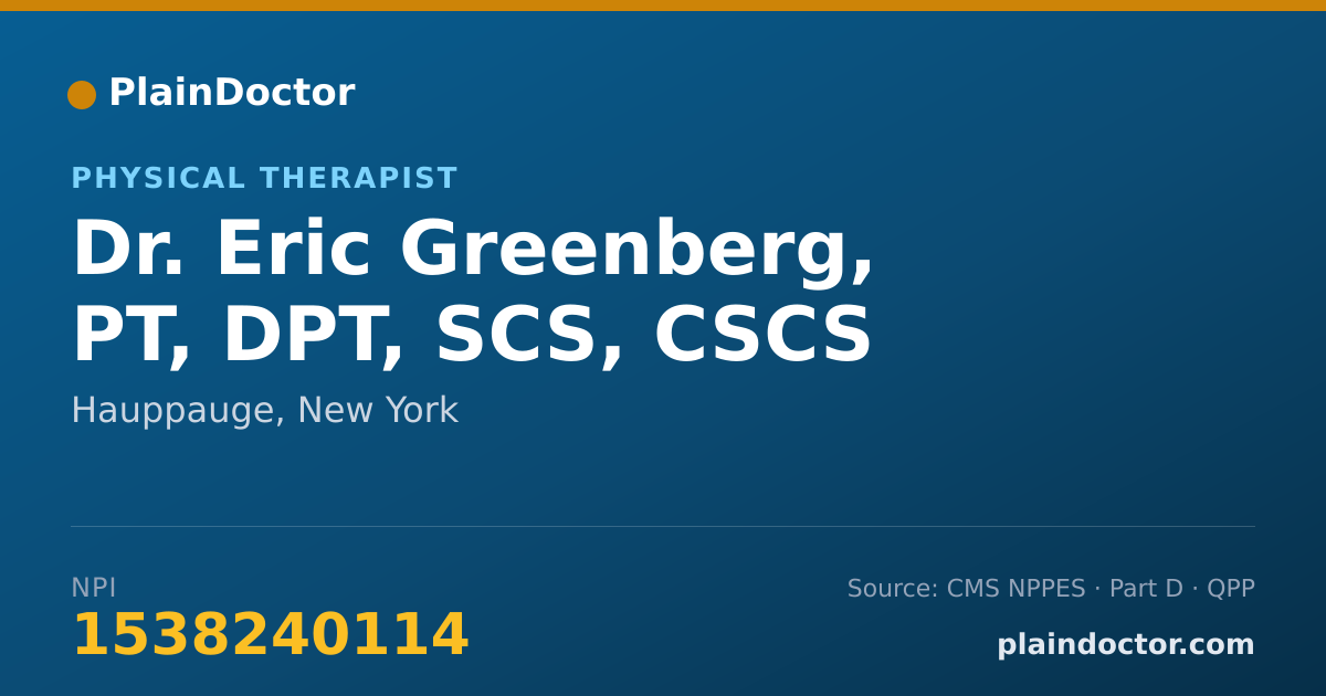 Shareable card for Eric Greenberg, PT, DPT, SCS, CSCS - Physical Therapist, Hauppauge, NY