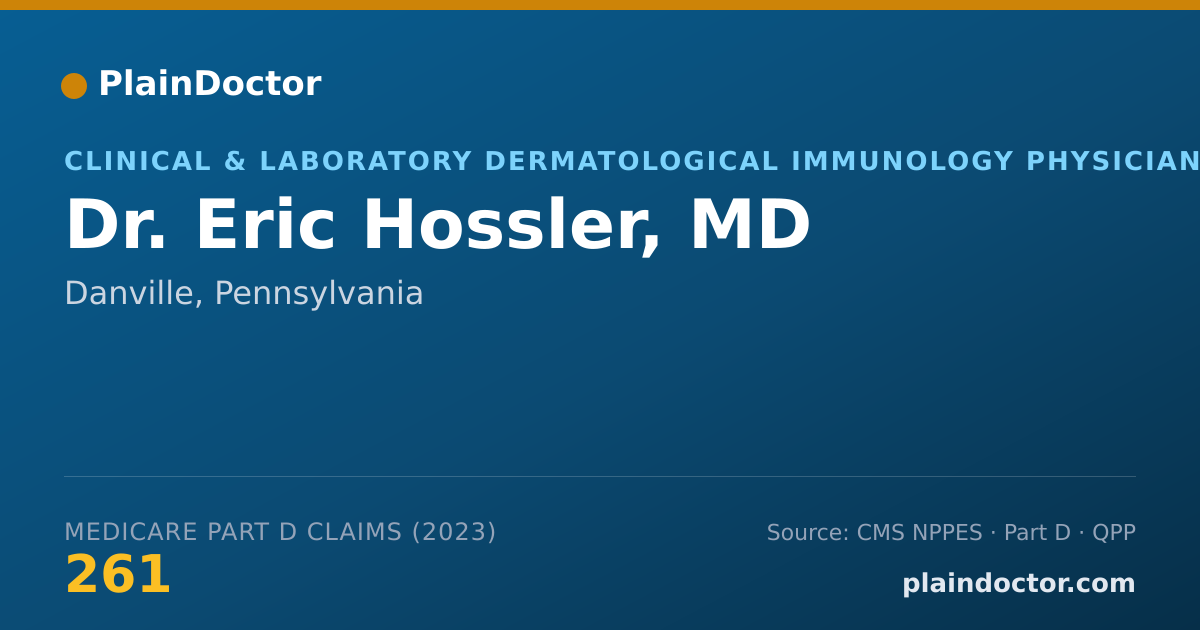 Shareable card for Eric Hossler, MD - Clinical & Laboratory Dermatological Immunology Physician, Danville, PA