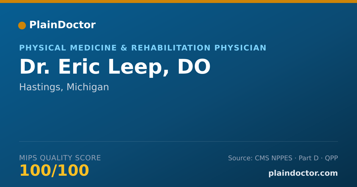 Shareable card for Eric Leep, DO - Physical Medicine & Rehabilitation Physician, Hastings, MI