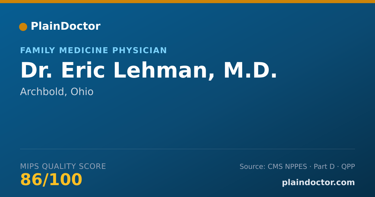Shareable card for Eric Lehman, M.D. - Family Medicine Physician, Archbold, OH