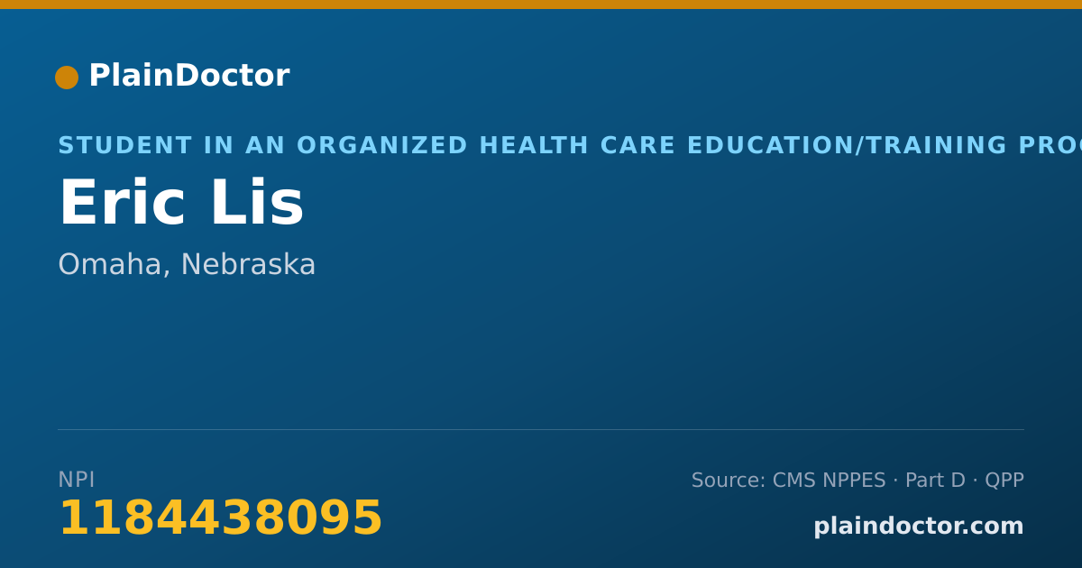 Shareable card for Eric Lis - Student in an Organized Health Care Education/Training Program, Omaha, NE