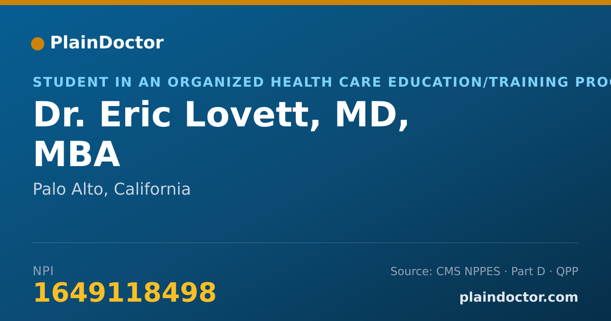 Shareable card for Eric Lovett, MD, MBA - Student in an Organized Health Care Education/Training Program, Palo Alto, CA