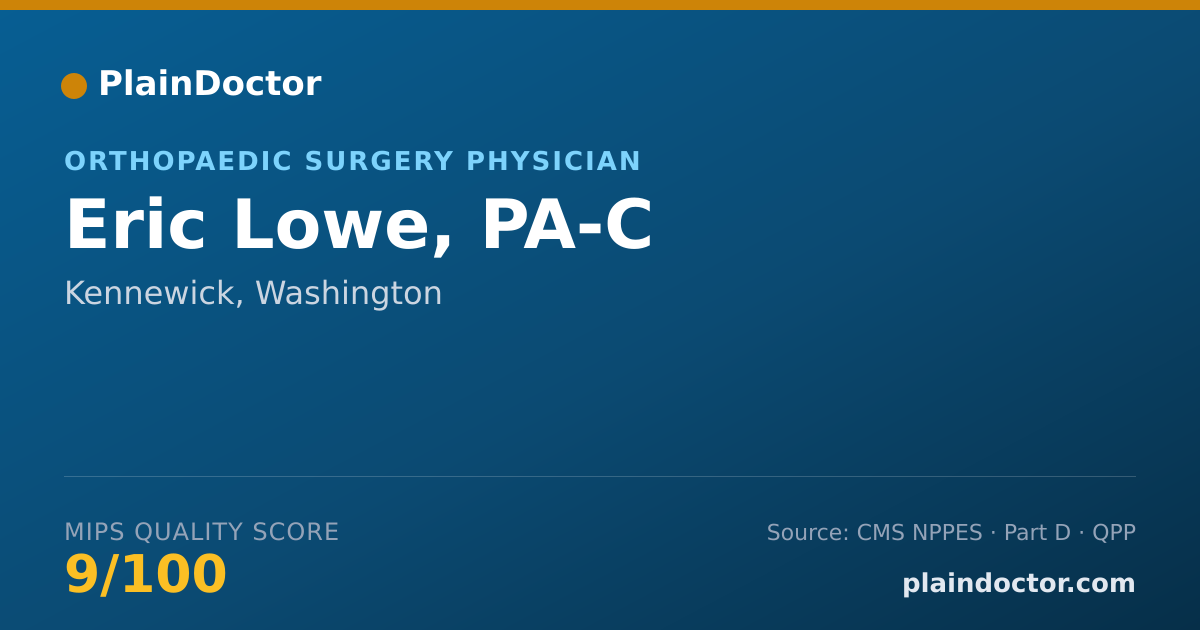Shareable card for Eric Lowe, PA-C - Orthopaedic Surgery Physician, Kennewick, WA