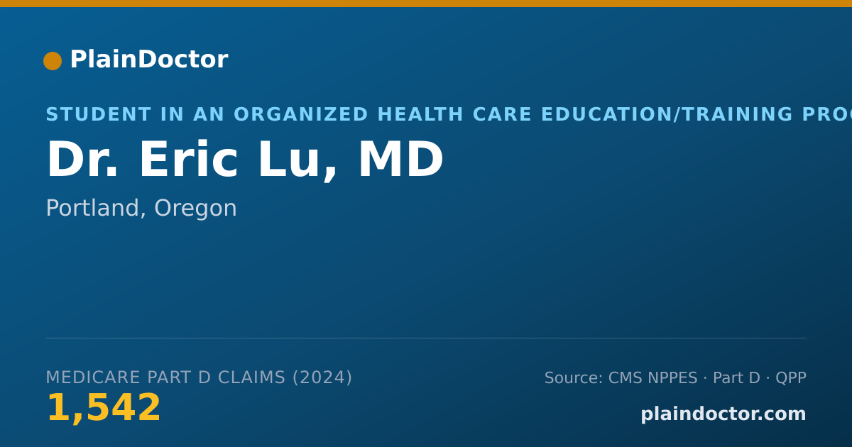 Shareable card for Eric Lu, MD - Student in an Organized Health Care Education/Training Program, Portland, OR