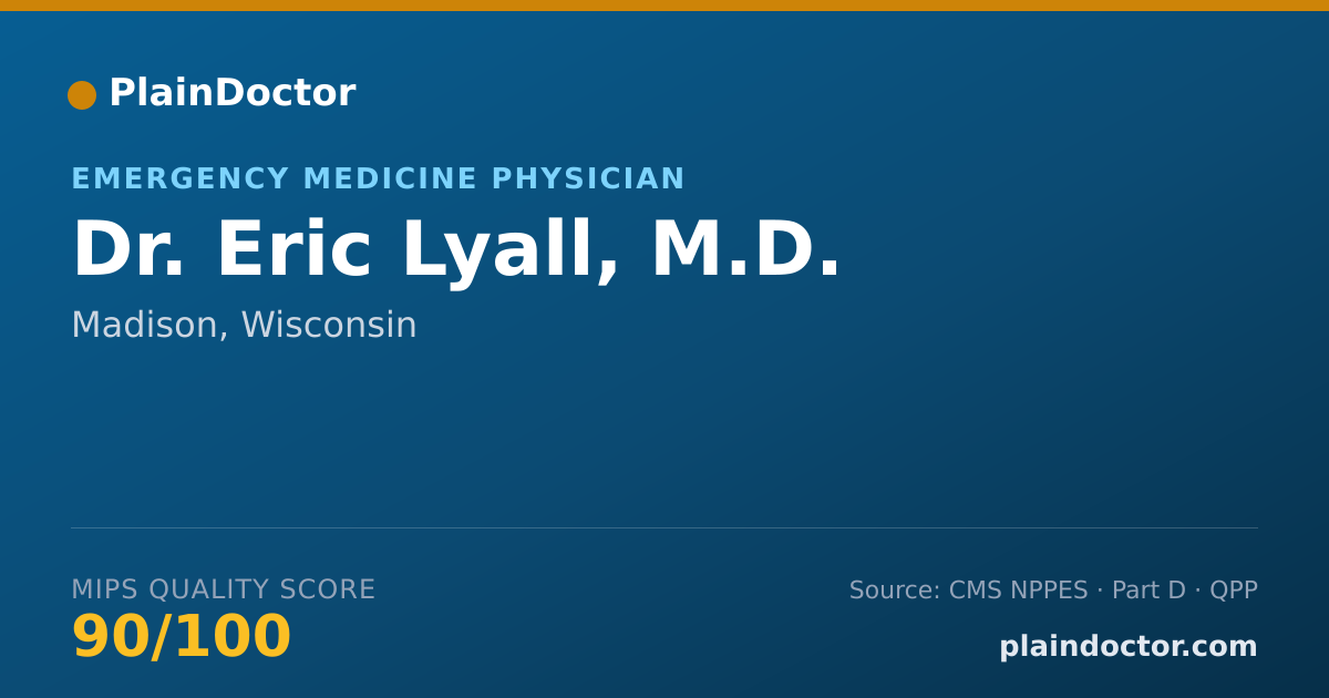 Shareable card for Eric Lyall, M.D. - Emergency Medicine Physician, Madison, WI