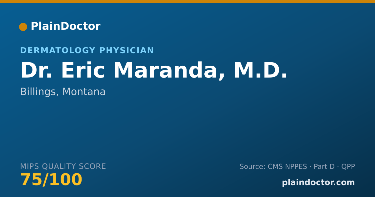 Shareable card for Eric Maranda, M.D. - MOHS-Micrographic Surgery Physician, Billings, MT