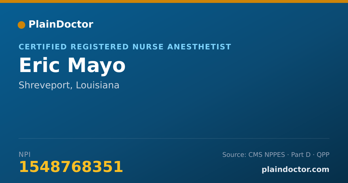 Shareable card for Eric Mayo - Certified Registered Nurse Anesthetist, Shreveport, LA