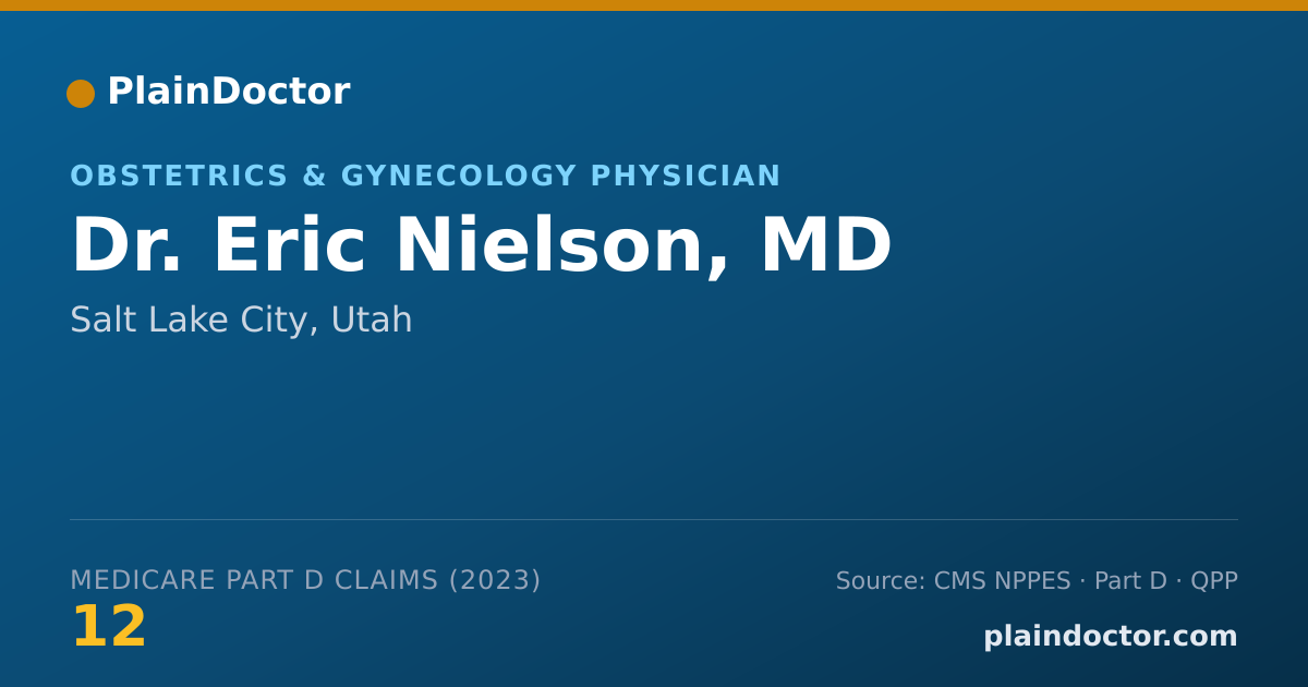 Shareable card for Eric Nielson, MD - Obstetrics & Gynecology Physician, Salt Lake City, UT