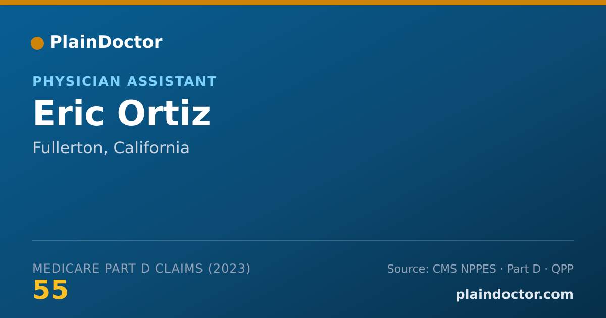 Shareable card for Eric Ortiz - Physician Assistant, Fullerton, CA
