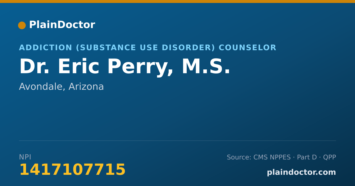 Shareable card for Eric Perry, M.S. - Addiction (Substance Use Disorder) Counselor, Avondale, AZ