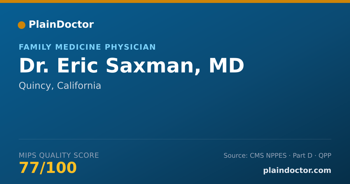 Shareable card for Eric Saxman, MD - Family Medicine Physician, Quincy, CA