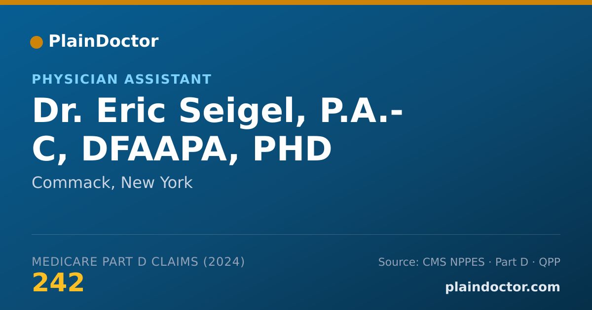 Shareable card for Eric Seigel, P.A.- C, DFAAPA, PHD - Physician Assistant, Commack, NY