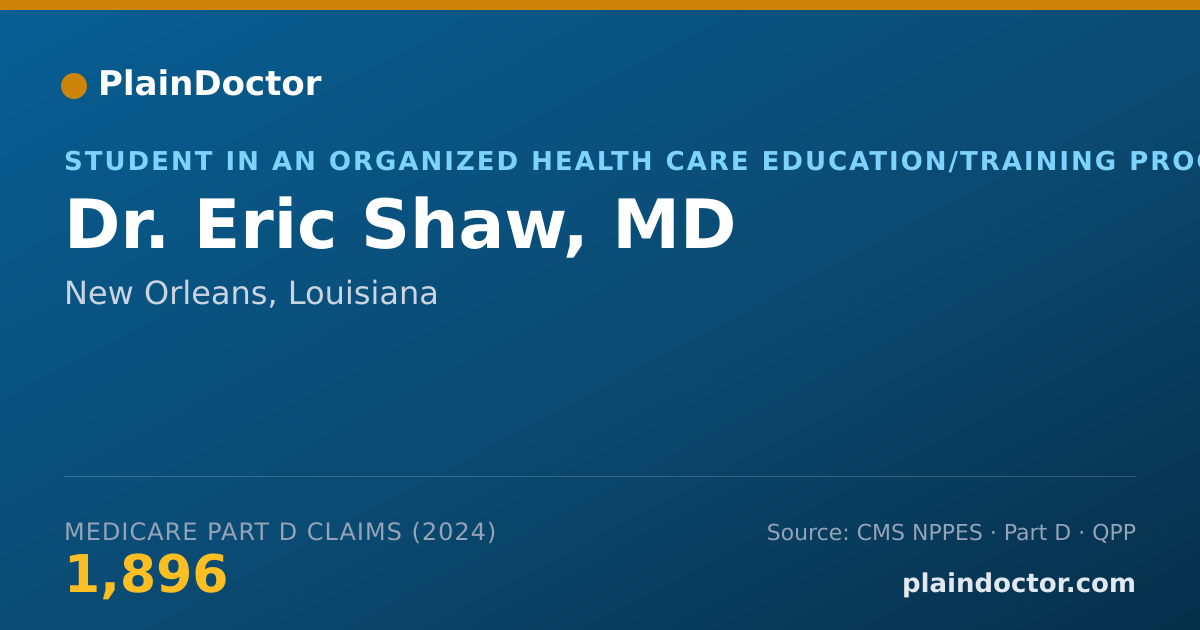 Shareable card for Eric Shaw, MD - Student in an Organized Health Care Education/Training Program, New Orleans, LA