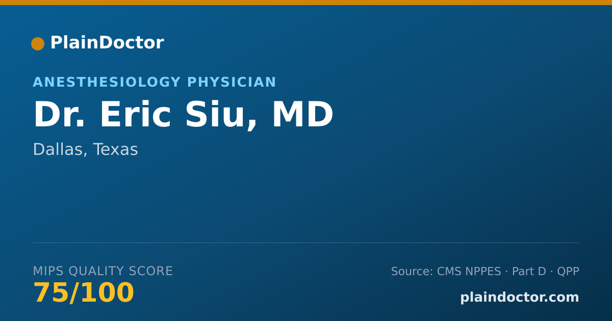 Shareable card for Eric Siu, MD - Anesthesiology Physician, Dallas, TX