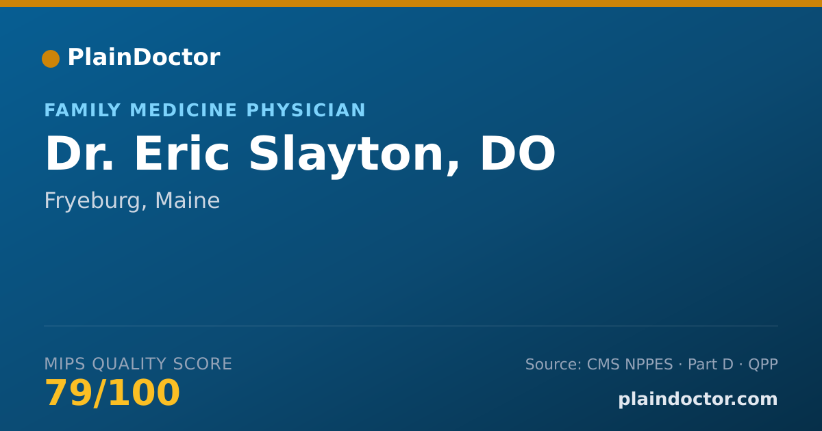 Shareable card for Eric Slayton, DO - Family Medicine Physician, Fryeburg, ME