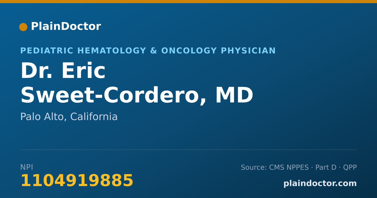 Shareable card for Eric Sweet-Cordero, MD - Pediatric Hematology & Oncology Physician, Palo Alto, CA