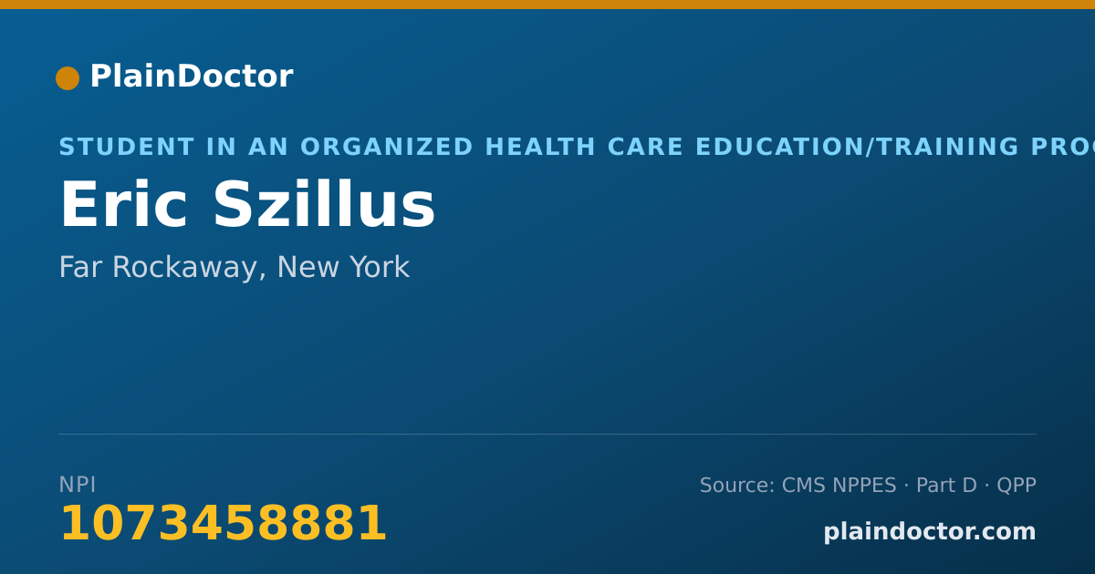 Shareable card for Eric Szillus - Student in an Organized Health Care Education/Training Program, Far Rockaway, NY