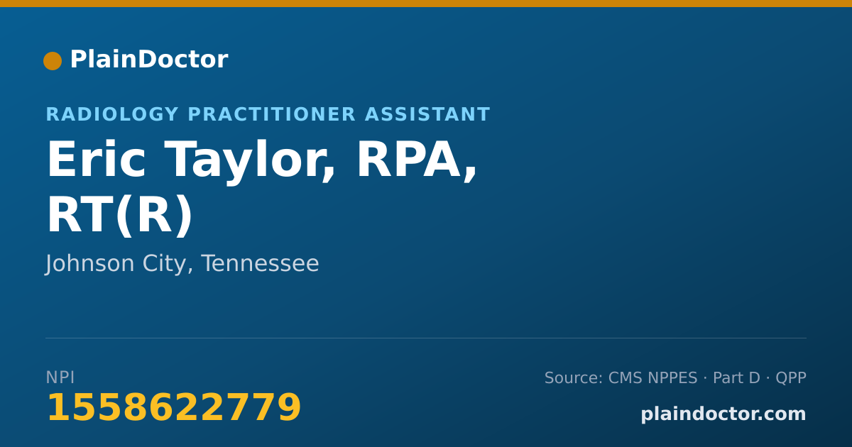 Shareable card for Eric Taylor, RPA, RT(R) - Radiology Practitioner Assistant, Johnson City, TN