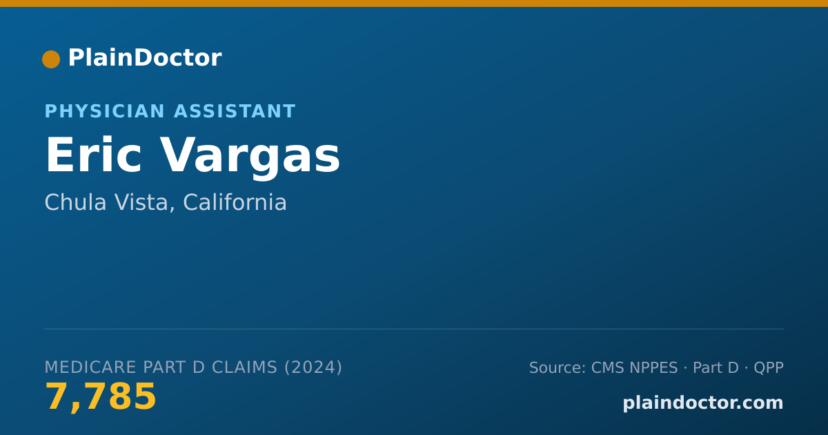 Shareable card for Eric Vargas - Physician Assistant, Chula Vista, CA