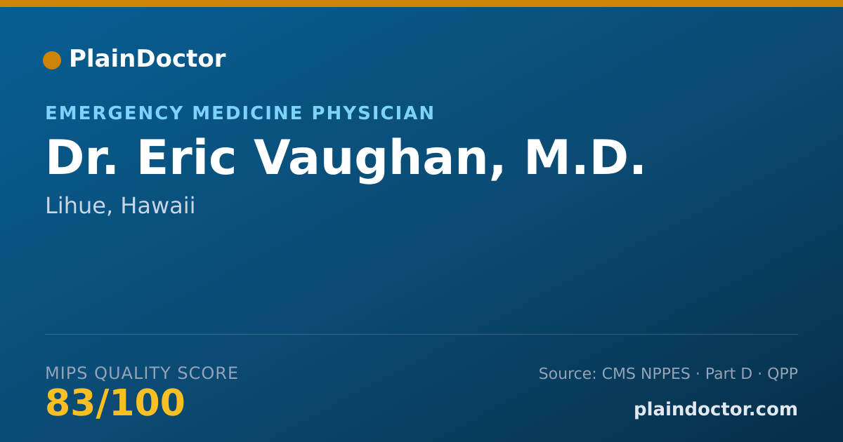 Shareable card for Eric Vaughan, M.D. - Emergency Medicine Physician, Lihue, HI
