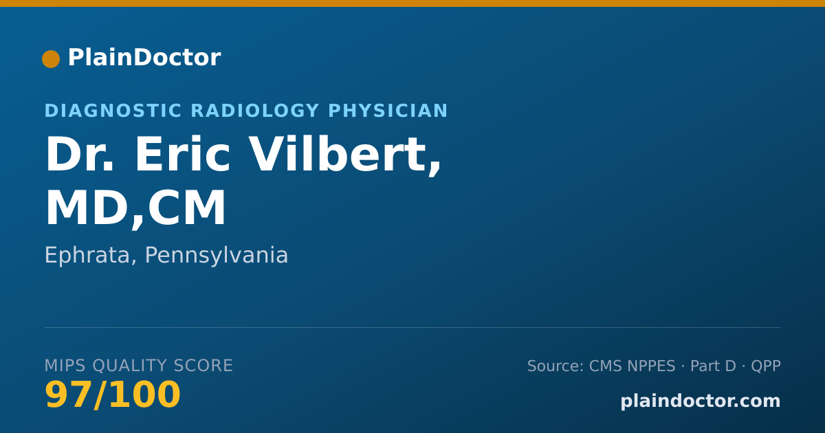 Shareable card for Eric Vilbert, MD,CM - Diagnostic Radiology Physician, Ephrata, PA
