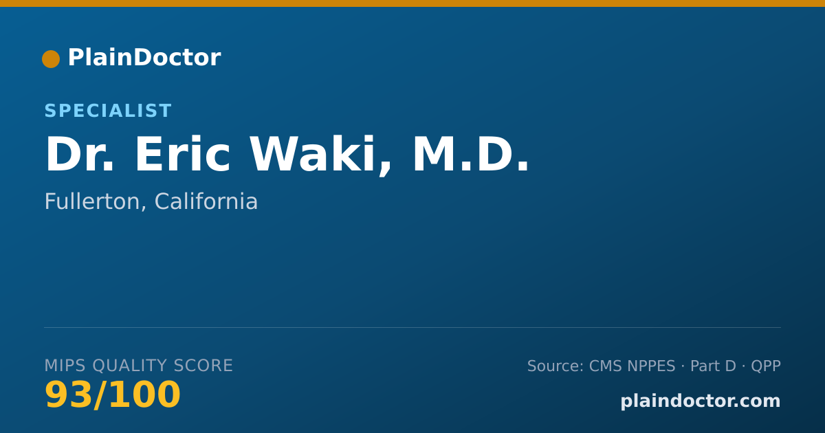 Shareable card for Eric Waki, M.D. - Specialist, Fullerton, CA