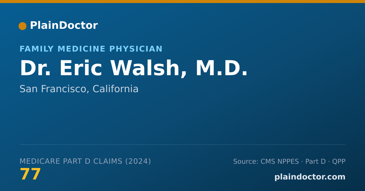 Shareable card for Eric Walsh, M.D. - Family Medicine Physician, San Francisco, CA