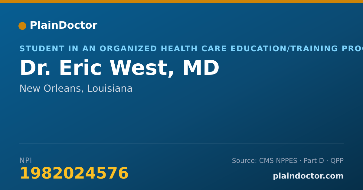 Shareable card for Eric West, MD - Student in an Organized Health Care Education/Training Program, New Orleans, LA