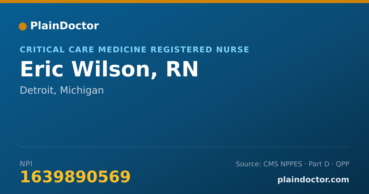 Shareable card for Eric Wilson, RN - Critical Care Medicine Registered Nurse, Detroit, MI