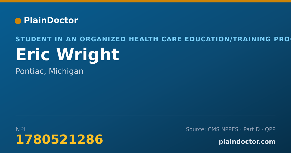 Shareable card for Eric Wright - Student in an Organized Health Care Education/Training Program, Pontiac, MI