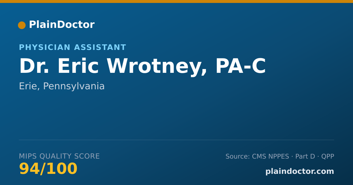 Shareable card for Eric Wrotney, PA-C - Physician Assistant, Erie, PA