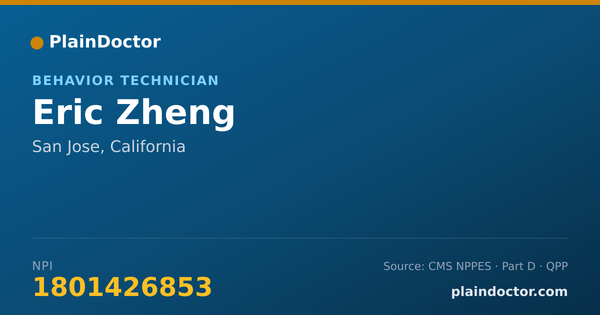 Shareable card for Eric Zheng - Behavior Technician, San Jose, CA