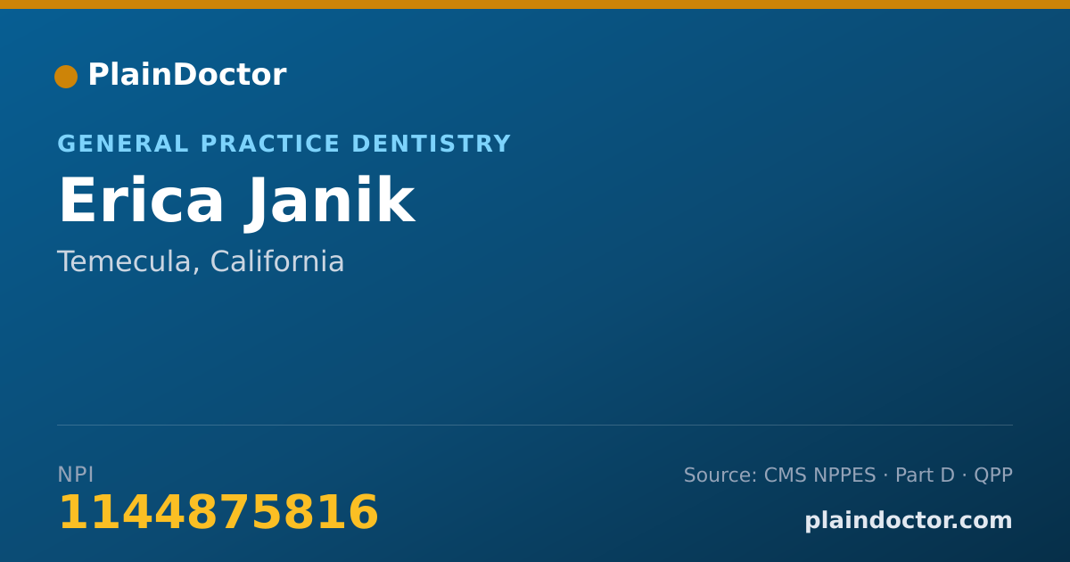Shareable card for Erica Janik - General Practice Dentistry, Temecula, CA