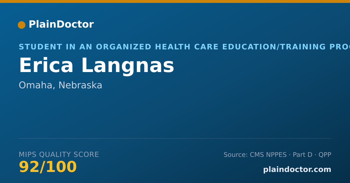 Shareable card for Erica Langnas - Student in an Organized Health Care Education/Training Program, Omaha, NE