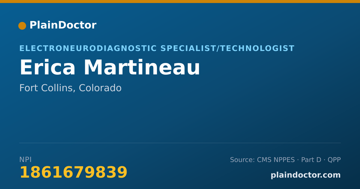 Shareable card for Erica Martineau - Electroneurodiagnostic Specialist/Technologist, Fort Collins, CO