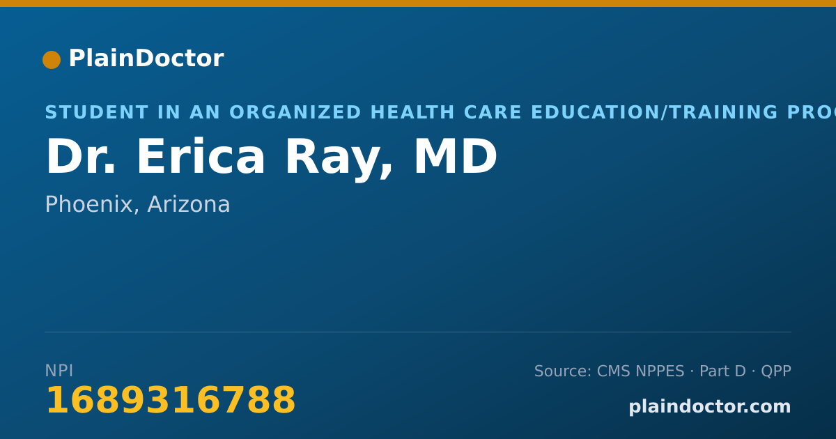 Shareable card for Erica Ray, MD - Student in an Organized Health Care Education/Training Program, Phoenix, AZ