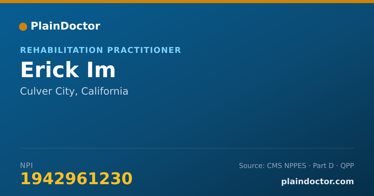 Shareable card for Erick Im - Rehabilitation Practitioner, Culver City, CA