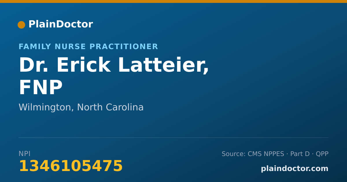 Shareable card for Erick Latteier, FNP - Family Nurse Practitioner, Wilmington, NC