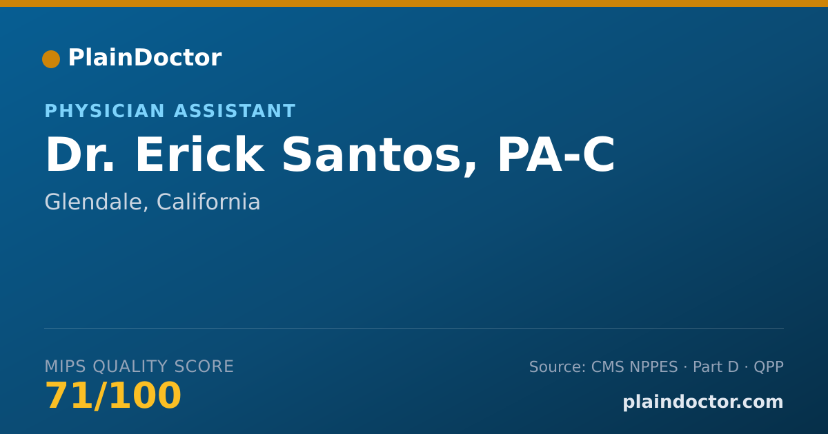 Shareable card for Erick Santos, PA-C - Physician Assistant, Glendale, CA
