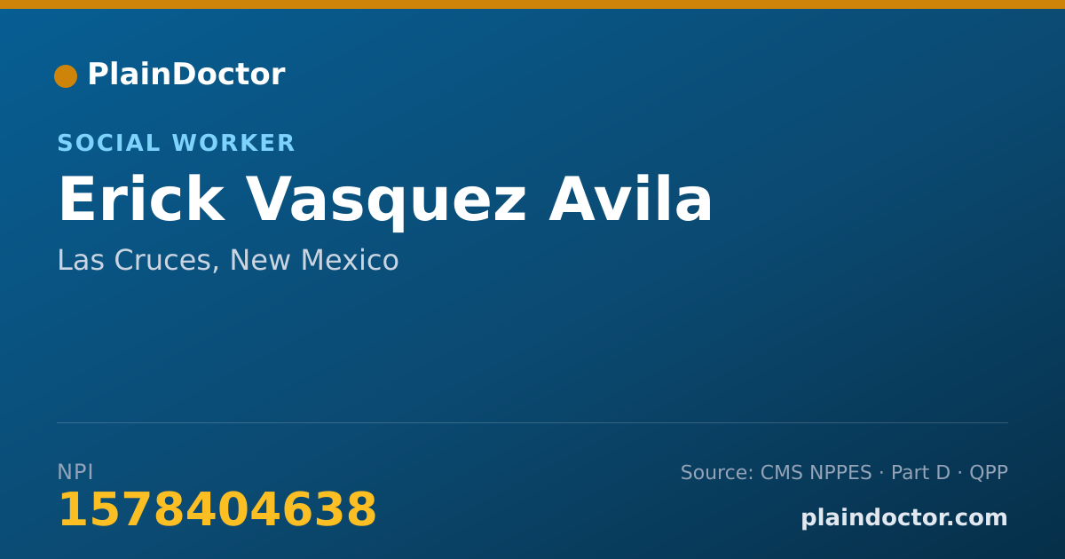 Shareable card for Erick Vasquez Avila - Social Worker, Las Cruces, NM