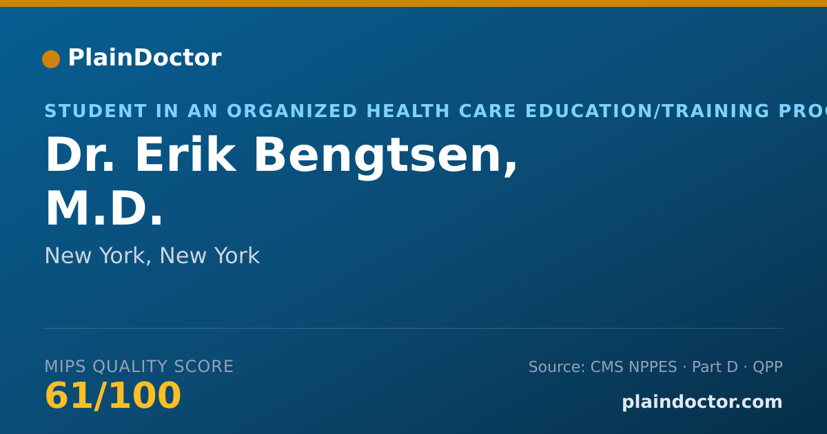 Shareable card for Erik Bengtsen, M.D. - Student in an Organized Health Care Education/Training Program, New York, NY