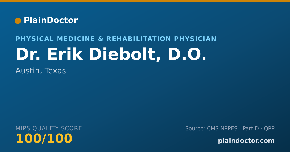 Shareable card for Erik Diebolt, D.O. - Physical Medicine & Rehabilitation Physician, Austin, TX