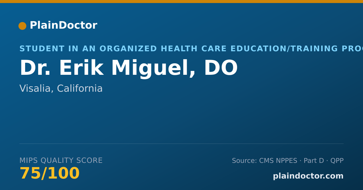 Shareable card for Erik Miguel, DO - Student in an Organized Health Care Education/Training Program, Visalia, CA