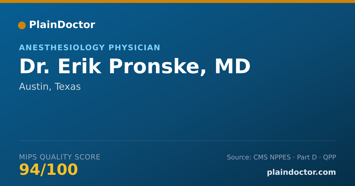 Shareable card for Erik Pronske, MD - Anesthesiology Physician, Austin, TX