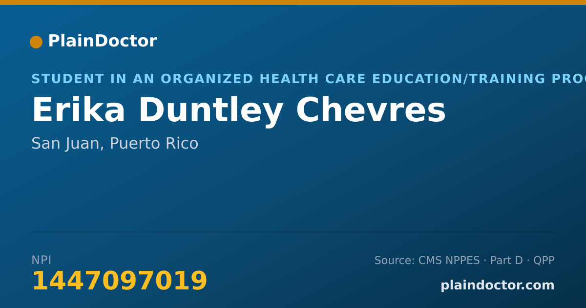 Shareable card for Erika Duntley Chevres - Student in an Organized Health Care Education/Training Program, San Juan, PR